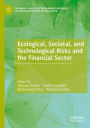 Ecological, Societal, and Technological Risks and the Financial Sector