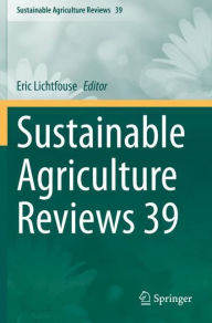 Title: Sustainable Agriculture Reviews 39, Author: Eric Lichtfouse