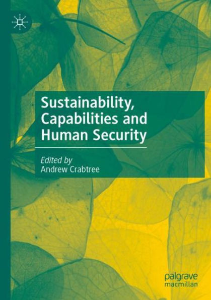 Sustainability, Capabilities and Human Security