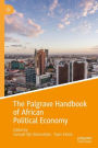 The Palgrave Handbook of African Political Economy