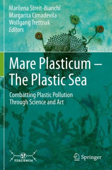 Mare Plasticum - The Plastic Sea: Combatting Plastic Pollution Through Science and Art