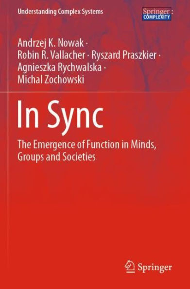 Sync: The Emergence of Function Minds, Groups and Societies