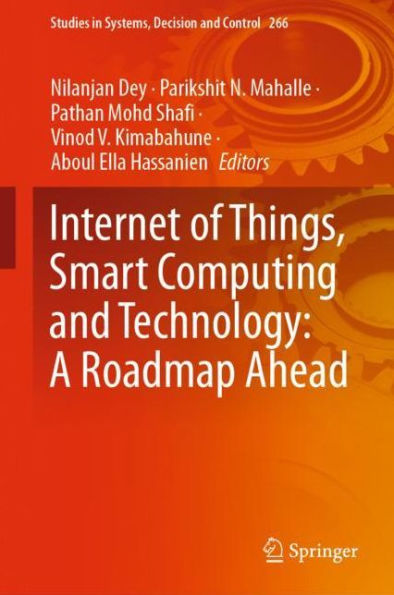 Internet of Things, Smart Computing and Technology: A Roadmap Ahead