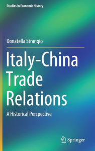 Title: Italy-China Trade Relations: A Historical Perspective, Author: Donatella Strangio