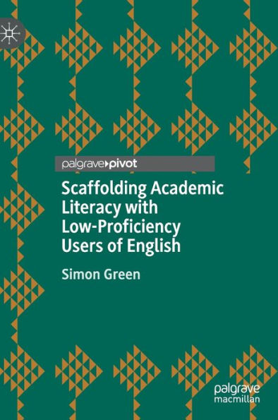 Scaffolding Academic Literacy with Low-Proficiency Users of English