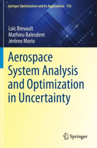 Title: Aerospace System Analysis and Optimization in Uncertainty, Author: Loïc Brevault