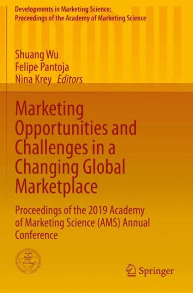 Marketing Opportunities and Challenges in a Changing Global Marketplace: Proceedings of the 2019 Academy of Marketing Science (AMS) Annual Conference