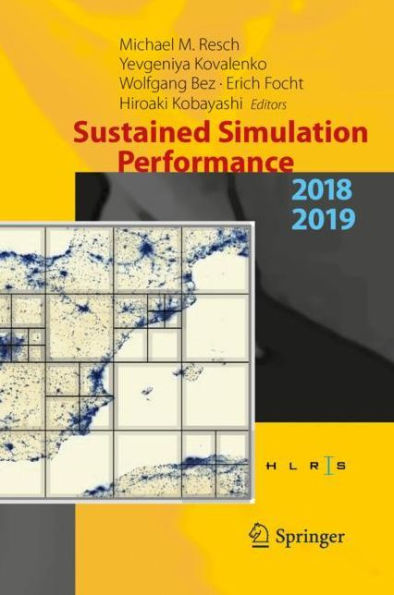 Sustained Simulation Performance 2018 and 2019: Proceedings of the Joint Workshops on Sustained Simulation Performance, University of Stuttgart (HLRS) and Tohoku University