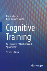 Title: Cognitive Training: An Overview of Features and Applications, Author: Tilo Strobach