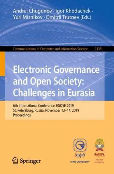 Electronic Governance and Open Society: Challenges in Eurasia: 6th International Conference, EGOSE 2019, St. Petersburg, Russia, November 13-14, 2019, Proceedings