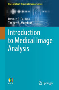 Title: Introduction to Medical Image Analysis, Author: Rasmus R. Paulsen