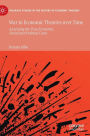 War in Economic Theories over Time: Assessing the True Economic, Social and Political Costs