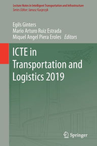 Title: ICTE in Transportation and Logistics 2019, Author: Egils Ginters
