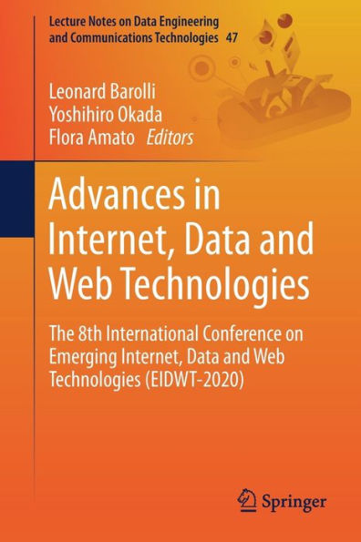 Advances in Internet, Data and Web Technologies: The 8th International Conference on Emerging Internet, Data and Web Technologies (EIDWT-2020)