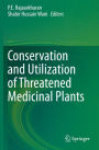 Conservation and Utilization of Threatened Medicinal Plants