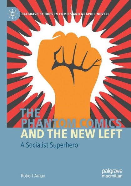 the Phantom Comics and New Left: A Socialist Superhero