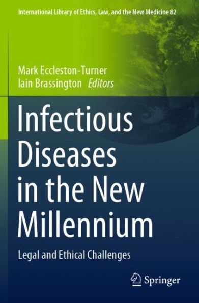 Infectious Diseases in the New Millennium: Legal and Ethical Challenges