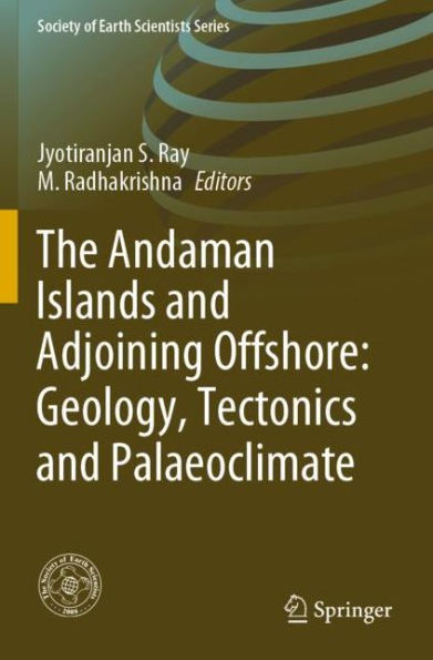 The Andaman Islands and Adjoining Offshore: Geology, Tectonics and Palaeoclimate