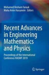 Title: Recent Advances in Engineering Mathematics and Physics: Proceedings of the International Conference RAEMP 2019, Author: Mohamed Hesham Farouk