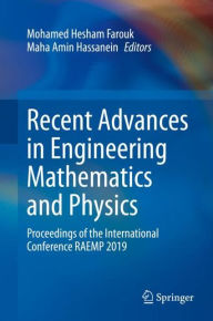 Title: Recent Advances in Engineering Mathematics and Physics: Proceedings of the International Conference RAEMP 2019, Author: Mohamed Hesham Farouk