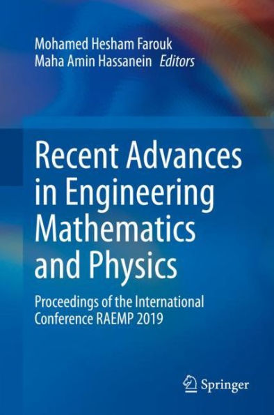 Recent Advances in Engineering Mathematics and Physics: Proceedings of the International Conference RAEMP 2019