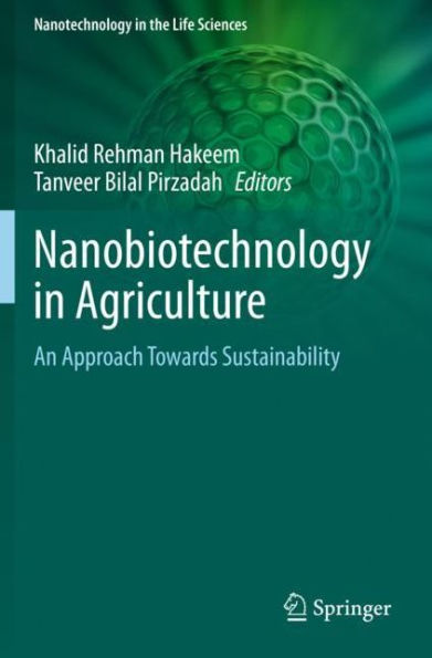 Nanobiotechnology Agriculture: An Approach Towards Sustainability