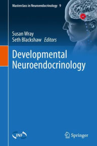 Title: Developmental Neuroendocrinology, Author: Susan Wray
