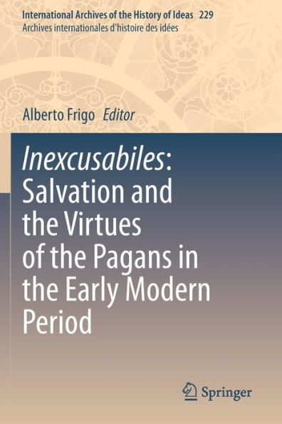 Inexcusabiles: Salvation and the Virtues of Pagans Early Modern Period