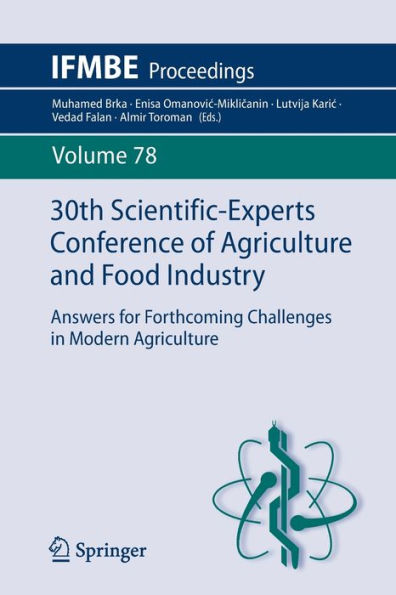 30th Scientific-Experts Conference of Agriculture and Food Industry: Answers for Forthcoming Challenges in Modern Agriculture
