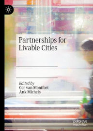 Title: Partnerships for Livable Cities, Author: Cor van Montfort