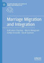 Marriage Migration and Integration