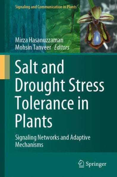 Salt and Drought Stress Tolerance Plants: Signaling Networks Adaptive Mechanisms