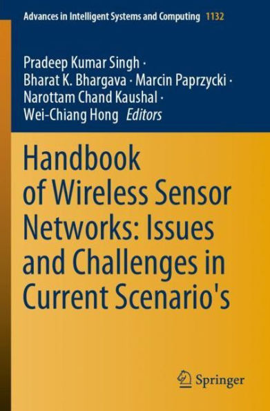 Handbook of Wireless Sensor Networks: Issues and Challenges in Current Scenario's