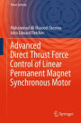 Advanced Direct Thrust Force Control of Linear Permanent Magnet Synchronous Motor