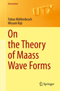 Title: On the Theory of Maass Wave Forms, Author: Tobias Mühlenbruch