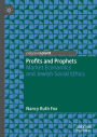 Profits and Prophets: Market Economics and Jewish Social Ethics