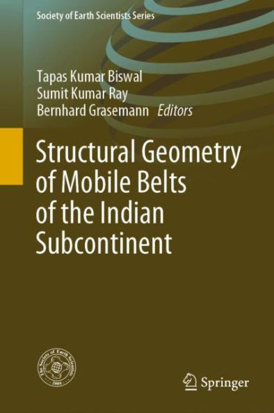 Structuralï¿½Geometryï¿½ofï¿½Mobileï¿½Beltsï¿½ofï¿½the Indianï¿½Subcontinent