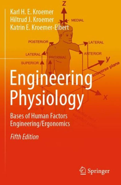 Engineering Physiology: Bases of Human Factors Engineering/ Ergonomics