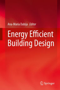 Title: Energy Efficient Building Design, Author: Ana-Maria Dabija