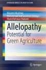 Allelopathy: Potential for Green Agriculture