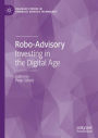 Robo-Advisory: Investing in the Digital Age