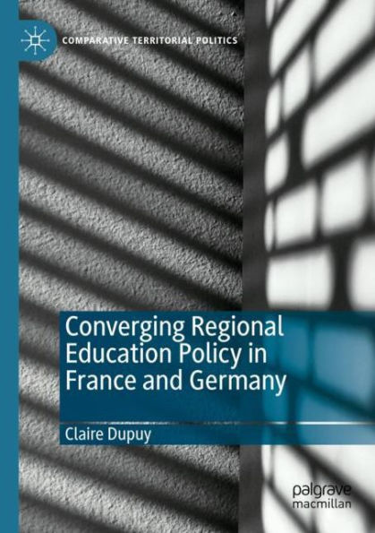Converging Regional Education Policy France and Germany