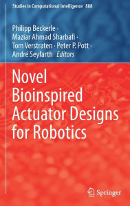 Title: Novel Bioinspired Actuator Designs for Robotics, Author: Philipp Beckerle