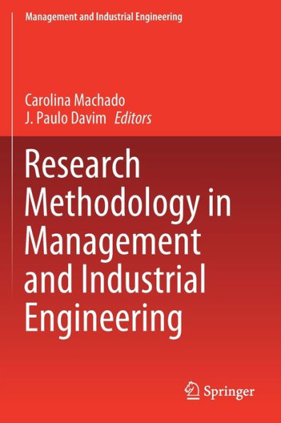 Research Methodology in Management and Industrial Engineering