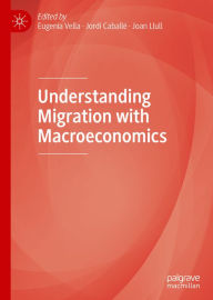 Title: Understanding Migration with Macroeconomics, Author: Eugenia Vella