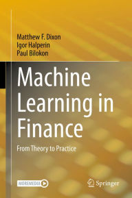 Title: Machine Learning in Finance: From Theory to Practice, Author: Matthew F. Dixon