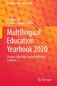 Title: Multilingual Education Yearbook 2020: Teacher Education and Multilingual Contexts, Author: Wenhao Tao