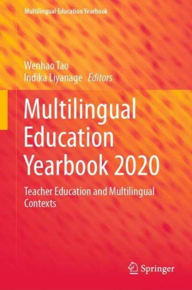 Multilingual Education Yearbook 2020: Teacher Education and Multilingual Contexts