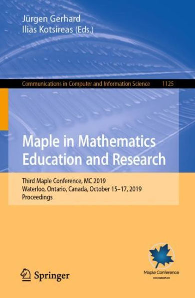 Maple in Mathematics Education and Research: Third Maple Conference, MC 2019, Waterloo, Ontario, Canada, October 15-17, 2019, Proceedings