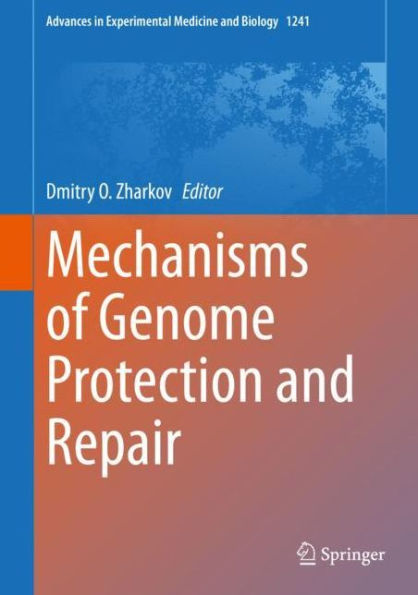 Mechanisms of Genome Protection and Repair